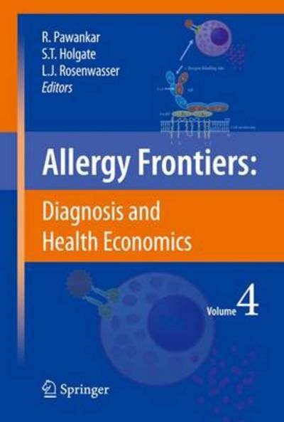 Allergy Frontiers:Diagnosis and Health Economics - Allergy Frontiers - Ruby Pawankar - Bücher - Springer Verlag, Japan - 9784431540403 - 21. Dezember 2011