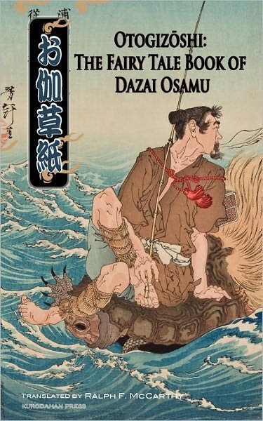 Cover for Osamu Dazai · Otogizoshi: The Fairy Tale Book of Dazai Osamu (Pocketbok) (2011)
