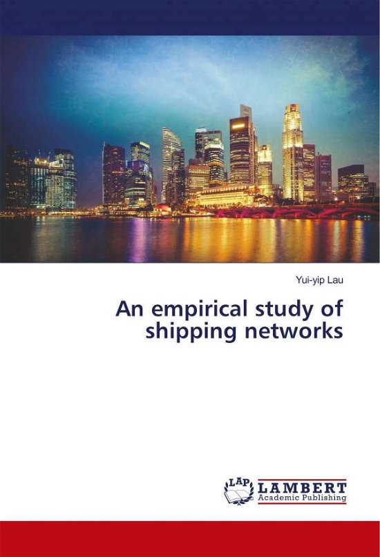 Cover for Lau · An empirical study of shipping netw (Book)