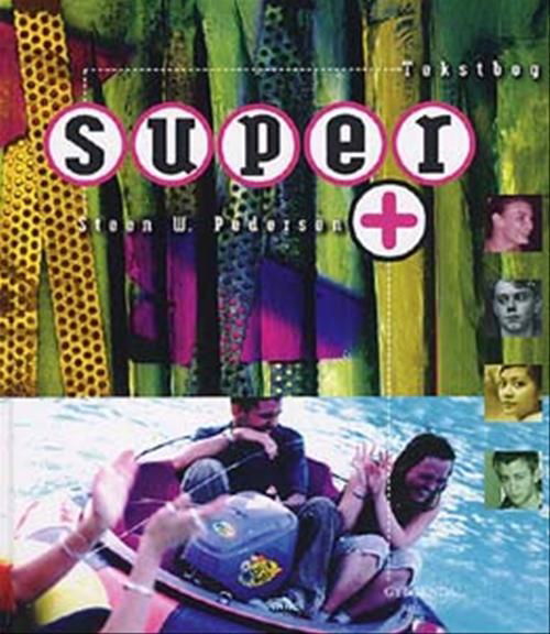 Cover for Steen W. Pedersen · Super +: Super + (Indbundet Bog) [1. udgave] [Indbundet] (2003)