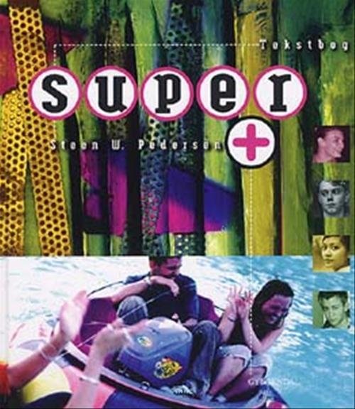 Cover for Steen W. Pedersen · Super +: Super + (Bound Book) [1e uitgave] [Indbundet] (2003)