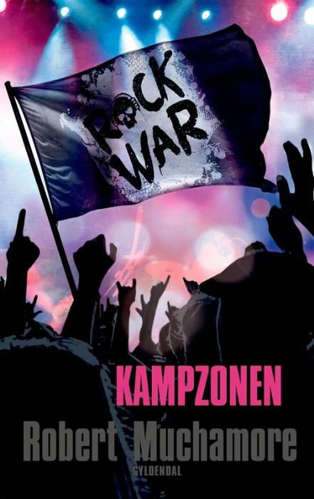 Cover for Robert Muchamore · Rock War: Rock War 3 - Kampzonen (Sewn Spine Book) [1e uitgave] (2017)