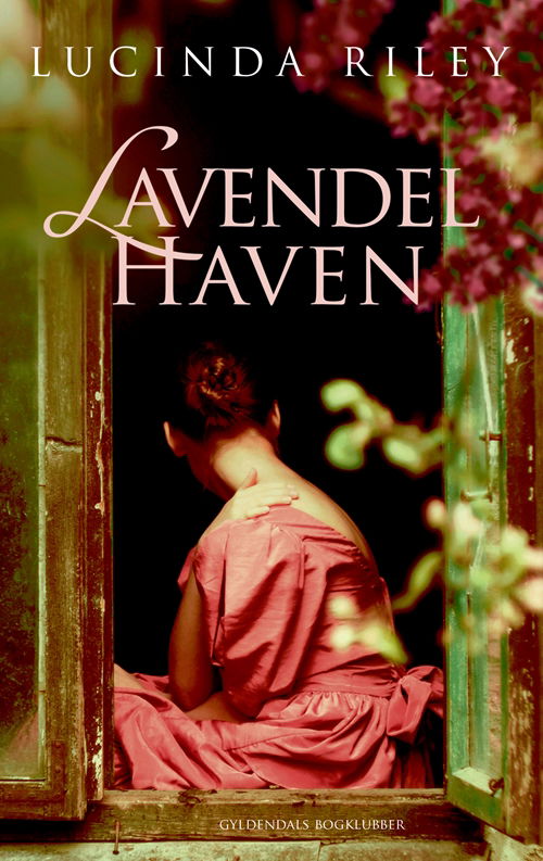 Cover for Lucinda Riley Ltd. · Lavendelhaven (Innbunden bok) [1. utgave] [Indbundet] (2014)