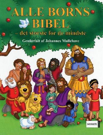 Cover for Johannes Møllehave · Alle børns bibel (Gebundesens Buch) [2. Ausgabe] [Indbundet] (2006)