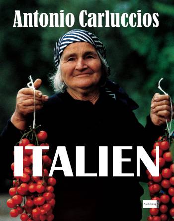 Cover for Antonio Carluccio · Antonio Carluccios Italien (Bound Book) [1. wydanie] (2006)