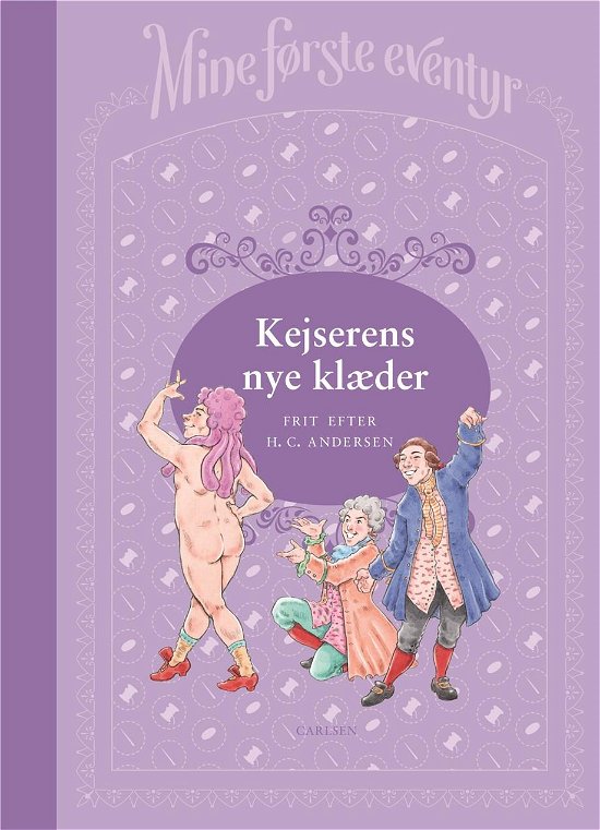Cover for H.C. Andersen · Mine første eventyr: Mine første eventyr (5) - Kejserens nye klæder (Innbunden bok) [1. utgave] (2019)