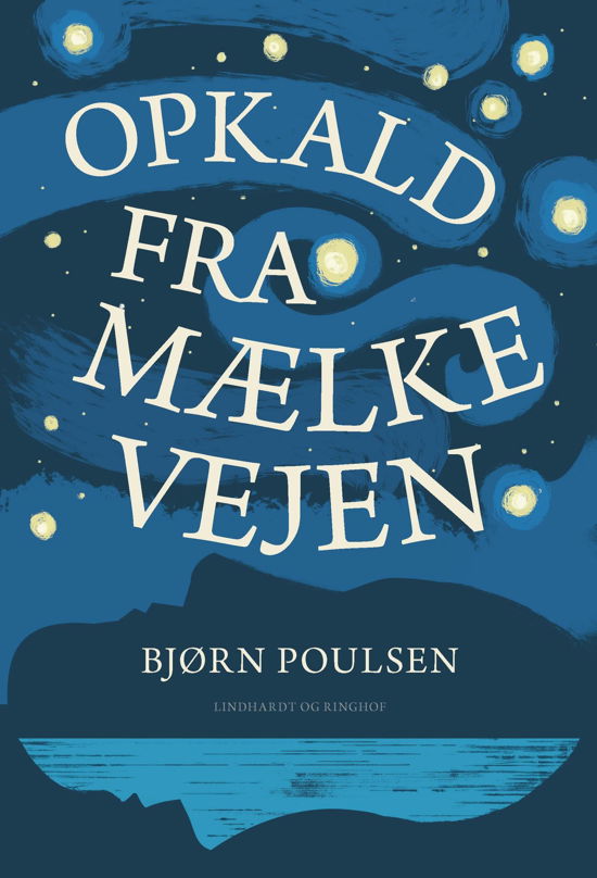 Cover for Bjørn Poulsen · Opkald fra Mælkevejen (Sewn Spine Book) [1.º edición] (2020)
