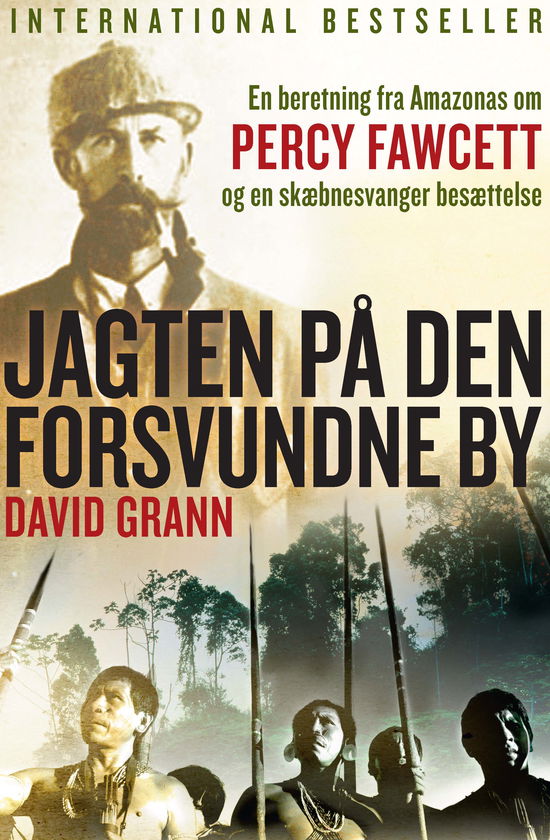 Cover for David Grann · Jagten på den forsvundne by (Sewn Spine Book) [1er édition] (2010)