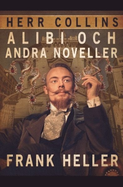 Cover for Frank Heller · Herr Collins alibi och andra noveller (Book) (2019)