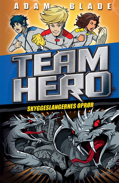 Cover for Adam Blade · Team Hero: Team Hero (8) Skyggeslangernes oprør (Innbunden bok) [1. utgave] (2019)