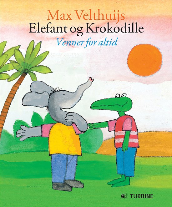 Cover for Max Velthuijs · Elefant og Krokodille (Gebundesens Buch) [Indbundet] (2013)