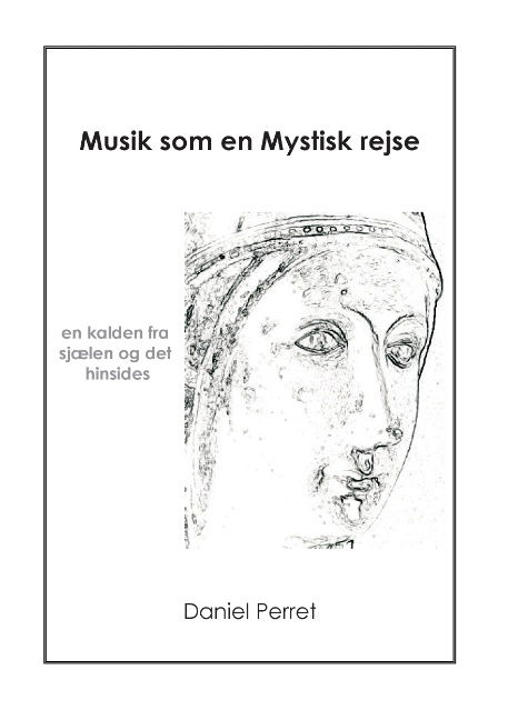 Cover for Daniel Perret · Musik som en mystisk Rejse (Paperback Book) [1º edição] [Paperback] (2013)