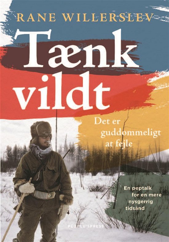 Cover for Rane Willerslev · Tænk vildt (Sewn Spine Book) [1. Painos] (2017)