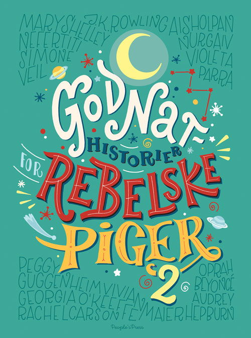 Cover for Elena Favilli &amp; Francesca Cavallo · Godnathistorier for rebelske piger 2 (Bound Book) [1.º edición] (2018)