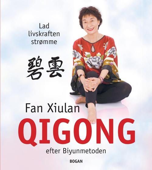 Cover for Fan Xiulan · Qigong Efter Biyunmetoden (Taschenbuch) (2016)