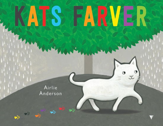 Cover for Airlie Anderson · Kats farver (Gebundesens Buch) [1. Ausgabe] (2024)
