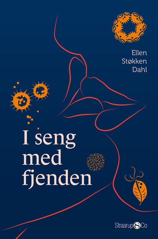 Ellen Støkken Dahl · I seng med fjenden (Hardcover bog) [1. udgave] (2023)