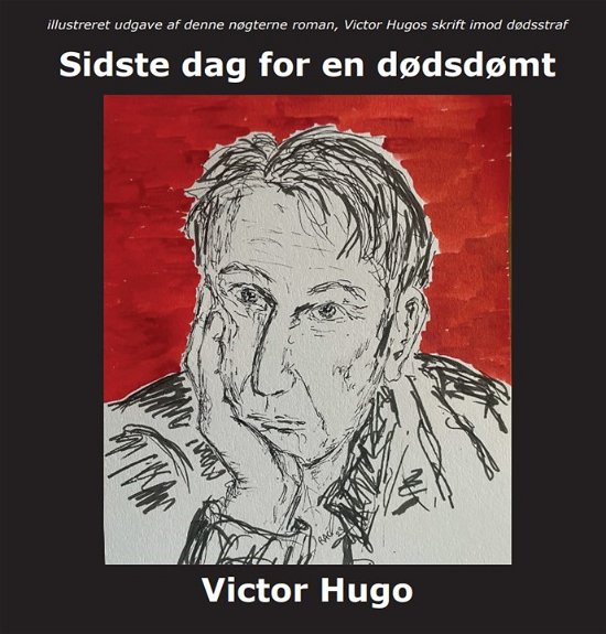 Cover for Victor Hugo · Sidste dag for en dødsdømt (Hardcover Book) [2e uitgave] (2023)