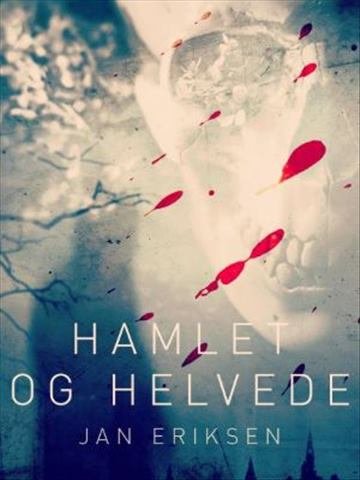 Cover for Jan Eriksen · Hamlet og Helvede (Paperback Book) [1. Painos] (2021)