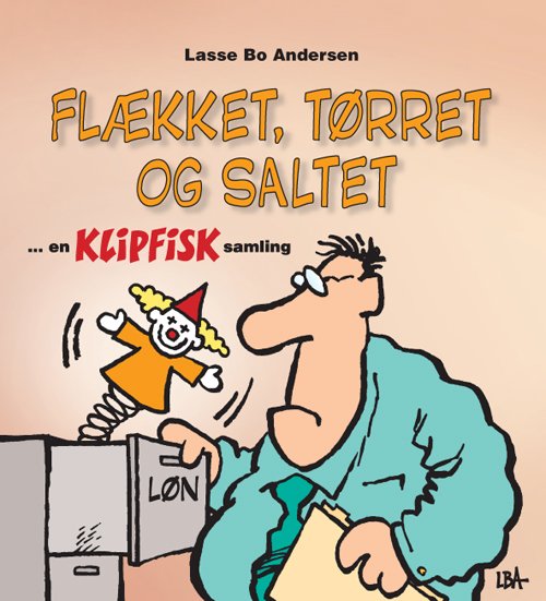 Cover for Lasse Bo Andersen · En Klipfisk samling: Flækket, tørret og saltet (Sewn Spine Book) (2015)