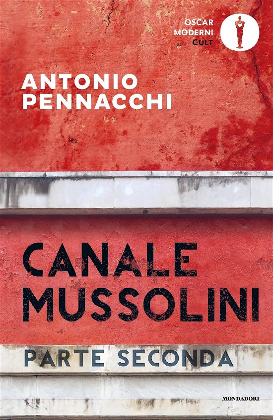 Cover for Antonio Pennacchi · Canale Mussolini. Parte Seconda (Book)