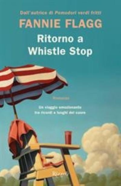 Cover for Fannie Flagg · Ritorno a Whistle Stop (Taschenbuch) (2021)