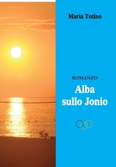Cover for Maria Totino · Alba sullo Jonio (Paperback Book) (2019)