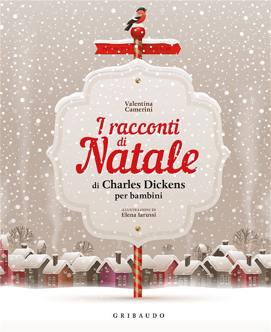 Cover for Valentina Camerini · I Racconti Di Natale Di Charles Dickens Per Bambini. Ediz. A Colori (Bok)