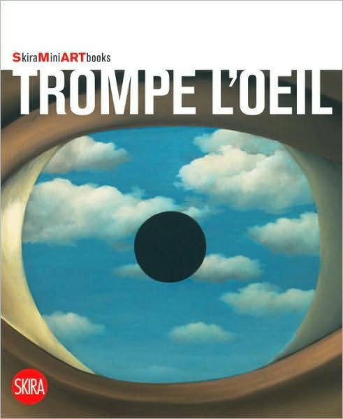 Trompe-L'oeil - Skira Mini Art Books - Flaminio Gualdoni - Böcker - Skira - 9788861305403 - 6 oktober 2008