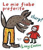 Cover for Lucy Cousins · Le Mie Fiabe Preferite. Ediz. A Colori (Book)