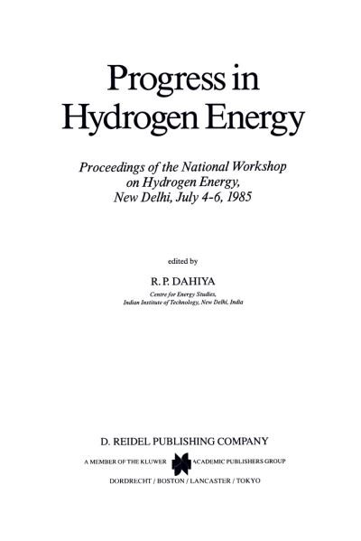 Cover for R P Dahiya · Progress in Hydrogen Energy: Proceedings of the National Workshop on Hydrogen Energy, New Delhi, July 4-6, 1985 (Gebundenes Buch) (1987)