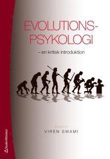 Evolutionspsykologi : en kritisk introduktion - Swami Viren - Kirjat - Studentlitteratur - 9789144078403 - keskiviikko 19. kesäkuuta 2013