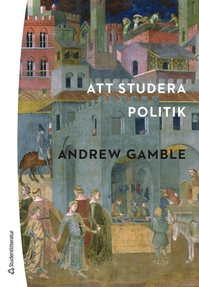 Cover for Andrew Gamble · Att studera politik (Book) (2020)