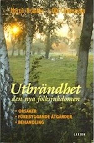 Cover for Ola Schenström · Utbrändhet - den nya folksjukdomen : orsaker, förebyggande åtgärder, behand (Book) (2003)