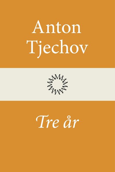 Cover for Anton Tjechov · Tre år (Hardcover Book) (2026)