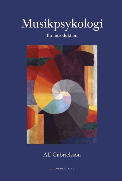 Cover for Alf Gabrielsson · Musikpsykologi : en introduktion (Landkart) (2021)