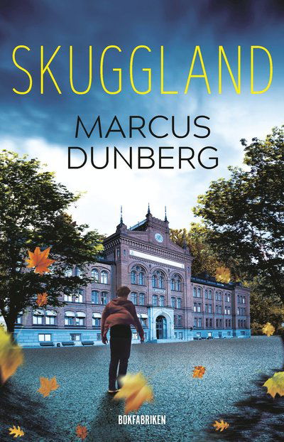 Cover for Marcus Dunberg · Skuggland (Inbunden Bok) (2023)