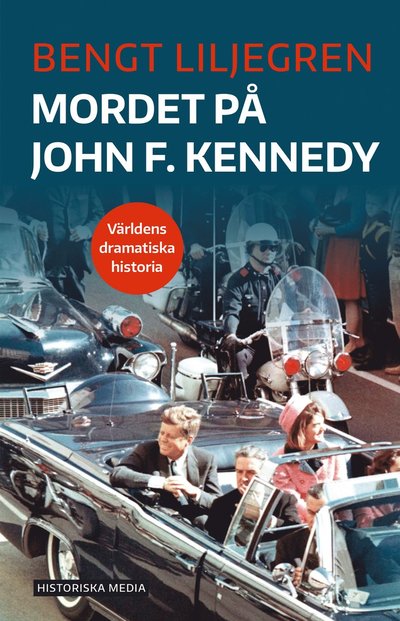 Cover for Bengt Liljegren · Mordet på John F. Kennedy (Paperback Book) (2025)