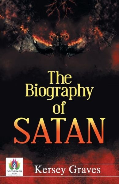 Cover for Kersey Graves · The Biography of Satan (Pocketbok) (2021)