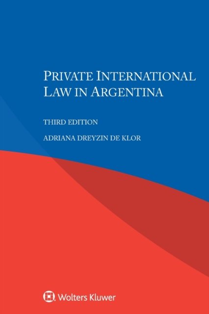 Adriana Dreyzin De Klor · Private International Law in Argentina (Paperback Book) (2021)