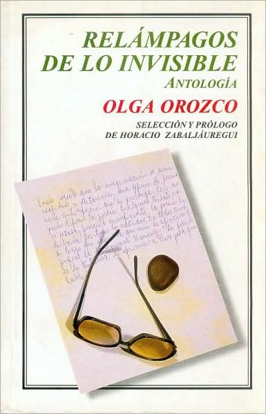Cover for Orozco Olga · Relámpagos De Lo Invisible. Antología (Tierra Firme) (Spanish Edition) (Paperback Bog) [Spanish, 1. Ed edition] (1998)