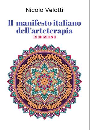 Cover for Velotti Nicola · Il Manifesto Italiano Dell'arteterapia (Book) (2021)