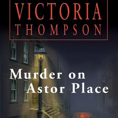 Cover for Victoria Thompson · Murder on Astor Place (CD) (2015)