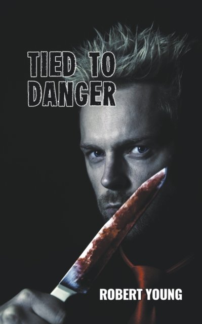 Cover for Robert Young · Tied to Danger (Taschenbuch) (2021)