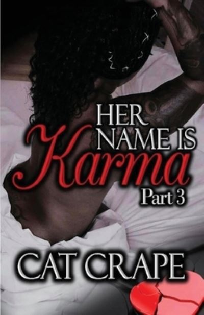 Cover for Cat Crape · Her Name is Karma: Part Three - Her Name Is Karma (Taschenbuch) (2022)