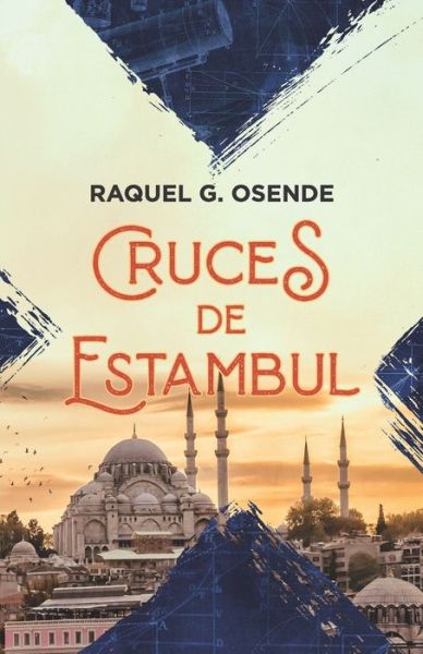 Cover for Raquel G Osende · Cruces de Estambul (Paperback Book) (2022)