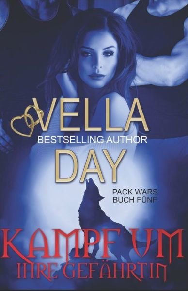 Cover for Vella Day · Kampf Um Ihre Gefahrtin (Taschenbuch) (2021)