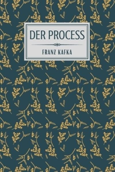 Cover for Franz Kafka · Der Process: ( The Trial ) (Paperback Book) (2021)