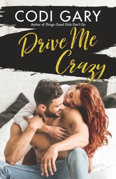 Cover for Codi Gary · Drive Me Crazy - Loco, Texas (Paperback Book) (2021)