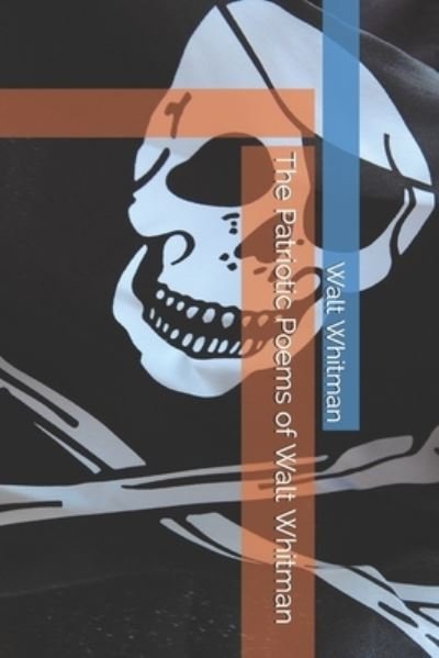 Cover for Walt Whitman · The Patriotic Poems of Walt Whitman (Pocketbok) (2020)